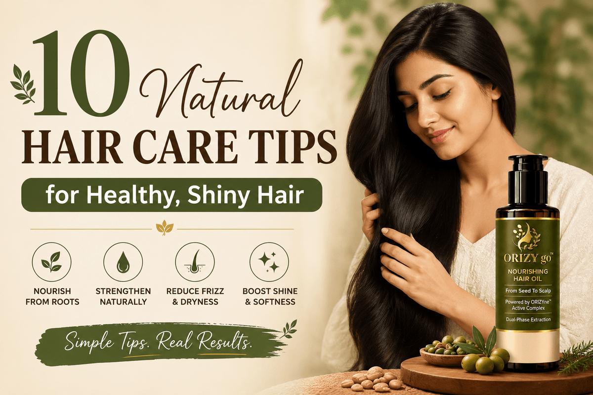 10 Natural Hair Care Tips for Healthy, Shiny Hair - ORIZYgo